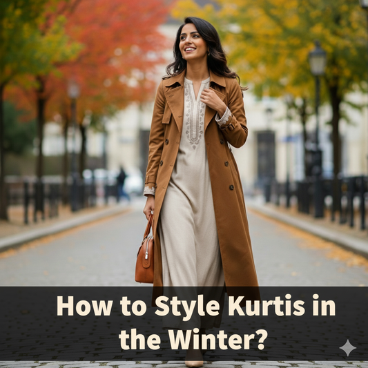 How to Style a Kurti in the Winter (Stay Warm Yet Elegant)